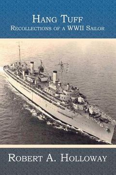 portada Hang Tuff: Recollections of a WWII Sailor (en Inglés)
