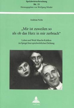 portada «Mir Ist Zuweilen So ALS OB Das Herz in Mir Zerbrach»: Leben Und Werk Mascha Kalékos Im Spiegel Ihrer Sprichwoertlichen Dichtung (en Alemán)