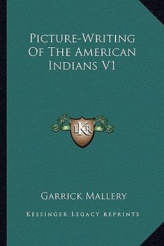 portada picture-writing of the american indians v1 (en Inglés)