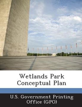 portada Wetlands Park Conceptual Plan (en Inglés)