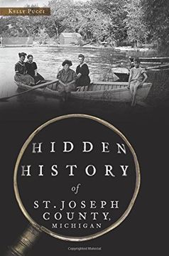 portada HIDDEN HIST OF ST JOSEPH COUNT (Hidden History) (in English)
