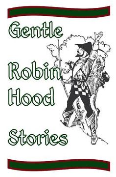 portada Gentle Robin Hood Stories (en Inglés)