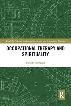 portada Occupational Therapy and Spirituality (Routledge Advances in Occupational Science and Occupational Therapy) (en Inglés)