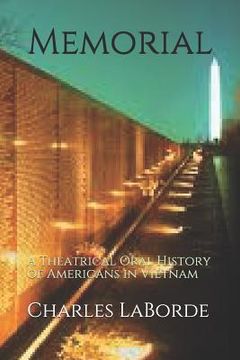 portada Memorial: A Theatrical Oral History of Americans in Vietnam (en Inglés)