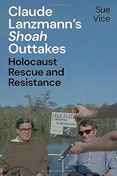 portada Claude Lanzmann's 'Shoah' Outtakes: Holocaust Rescue and Resistance (en Inglés)