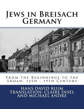 portada Jews in Breisach: From the Beginnings to the Shoah, 12th - 19th Century 