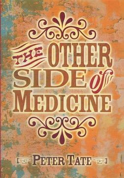portada The Other Side of Medicine (en Inglés)