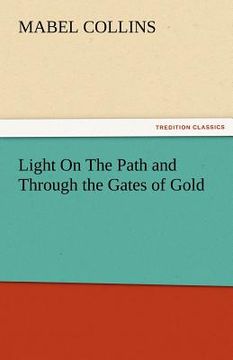portada light on the path and through the gates of gold (en Inglés)