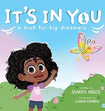 portada It's in You: A Book for big Dreamers (en Inglés)