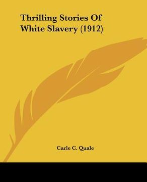 portada thrilling stories of white slavery (1912) (en Inglés)