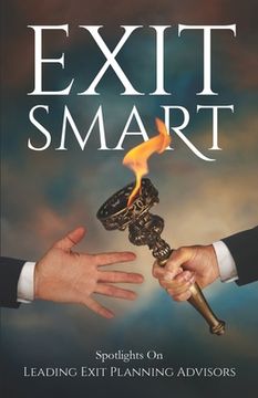 portada Exit Smart: Spotlights on Leading Exit Planning Advisors (en Inglés)