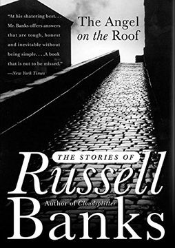 portada The Angel on the Roof: The Stories of Russell Banks (en Inglés)