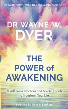 portada Power of Awakening, The: Mindfulness Practices and Spiritual Tools to Transform Your Life (en Inglés)