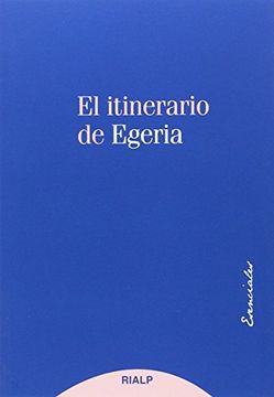 portada El Itinerario De Egeria (Narraciones y Novelas)