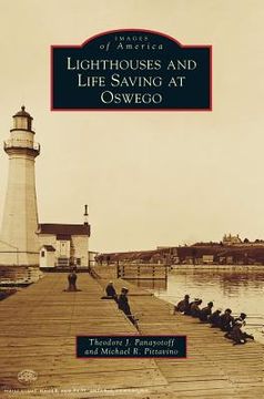 portada Lighthouses and Life Saving at Oswego (en Inglés)