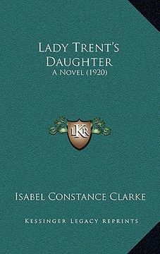 portada Lady Trent's Daughter: A Novel (1920) (en Inglés)