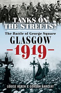 portada Tanks on the Streets?: The Battle of George Square, Glasgow, 1919 (in English)