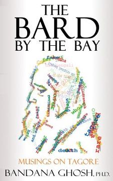 portada the bard by the bay: musings on tagore (en Inglés)