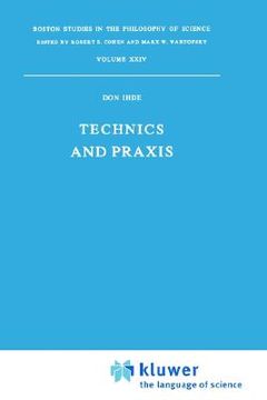 portada technics and praxis: a philosophy of technology (en Inglés)