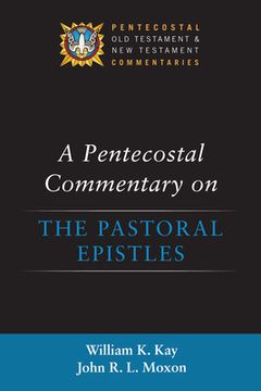 portada A Pentecostal Commentary on the Pastoral Epistles (in English)