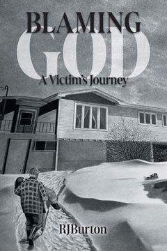 portada Blaming God: A Victim's Journey (en Inglés)