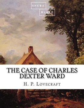 portada The Case of Charles Dexter Ward (in English)