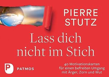 portada Lass Dich Nicht im Stich: 40 Motivationskarten für Einen Befreiten Umgang mit Ärger, Zorn und wut (in German)