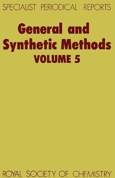 portada General and Synthetic Methods: Volume 5 (en Inglés)