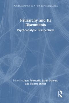 portada Patriarchy and its Discontents (Psychoanalysis in a new key Book Series) (en Inglés)