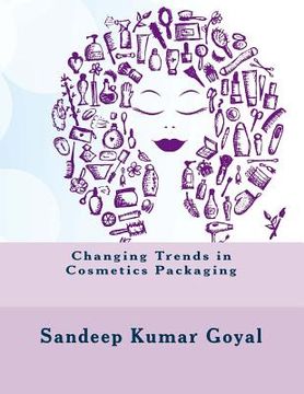 portada Changing Trends in Cosmetics Packaging (en Inglés)