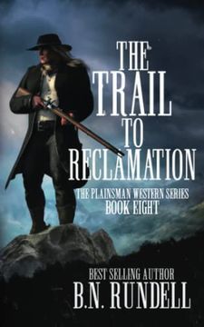 portada The Trail to Reclamation: A Classic Western Series (Plainsman Western Series) (in English)