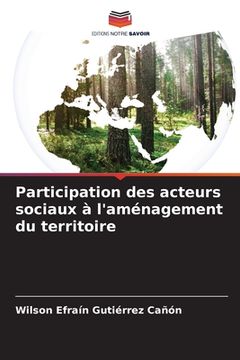 portada Participation des acteurs sociaux à l'aménagement du territoire (en Francés)