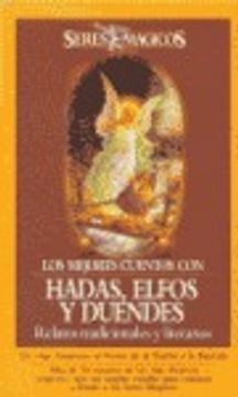 Hadas, Duendes, Elfos y otros seres - Lugares magicos. En Mexico