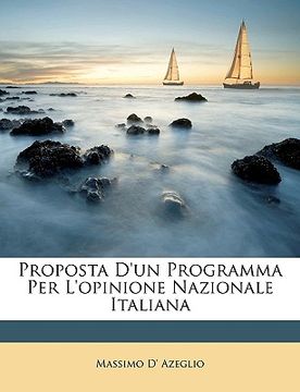 portada Proposta D'Un Programma Per L'Opinione Nazionale Italiana (en Italiano)