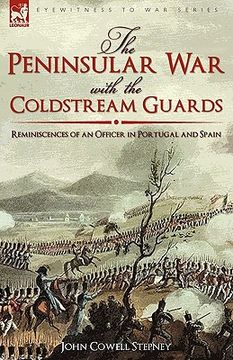 portada the peninsular war with the coldstream guards: reminiscences of an officer in portugal and spain