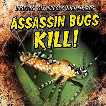 portada Assassin Bugs Kill! (Insects: Six-legged Nightmares)