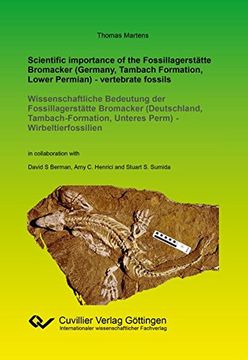 portada Scientific Importance of the Fossillagerstätte Bromacker (Germany, Tambach Formation, Lower Permian) - Vertebrate Fossils: Wissenschaftliche Bedeutung. Unteres Perm) - Wirbeltierfossilien (en Inglés)