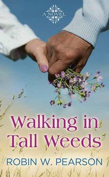 portada Walking in Tall Weeds (en Inglés)