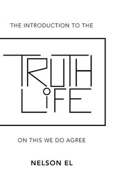 portada The Introduction to the Truth of Life: On This We Do Agree (en Inglés)