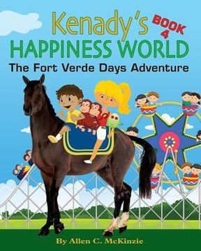 portada Kenady's Happiness World Book 4: The Fort VerdeDays Adventure (en Inglés)