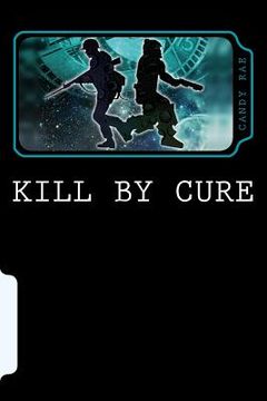 portada Kill by Cure (en Inglés)
