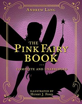 portada The Pink Fairy Book: Complete and Unabridged: 5 (Andrew Lang Fairy Book Series) (en Inglés)