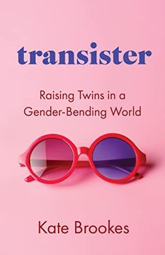 portada Transister: Raising Twins in a Gender-Bending World (en Inglés)
