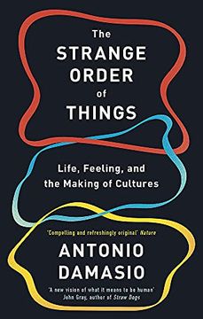 portada The Strange Order of Things: Life, Feeling and the Making of Cultures (in English)
