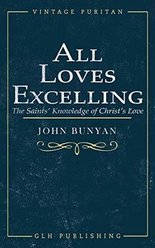 portada All Loves Excelling: The Saints' Knowledge of Christ's Love (en Inglés)