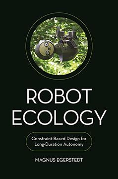 portada Robot Ecology: Constraint-Based Design for Long-Duration Autonomy (en Inglés)