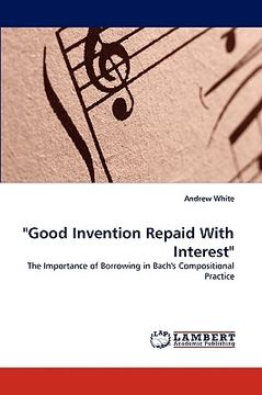 portada good invention repaid with interest (en Inglés)