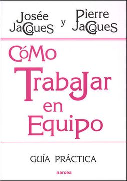 portada Cómo Trabajar en Equipo. Guía Práctica (in Spanish)