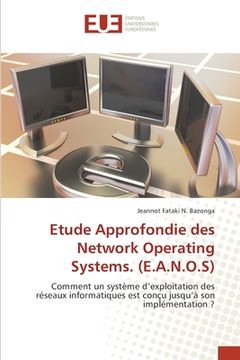 portada Etude Approfondie des Network Operating Systems. (E.A.N.O.S) (en Francés)
