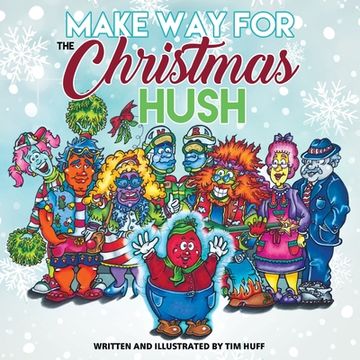 portada Make way for the Christmas Hush (en Inglés)